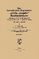 Zur forensischen Psychiatrie ¿geistig gesunder¿ Hirnbeschädigter