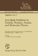 Few-Body Problems in Particle, Nuclear, Atomic, and Molecular Physics