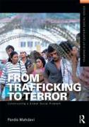 From Trafficking to Terror