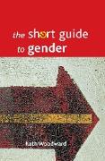 The Short Guide to Gender