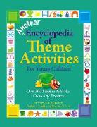 Another Encyclopedia of Theme Activities for Young Children