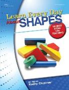 Null Learn Every Day about Shapes: 100 Best Ideas from Teachers