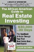The African American Guide to Real Estate Investing: $30,000 in 30 Days