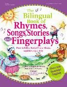 The Bilingual Book of Rhymes, Songs, Stories, and Fingerplays: Over 450 Spanish/English Selections
