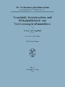 Verschleiß, Betriebszahlen und Wirtschaftlichkeit von Verbrennungskraftmaschinen