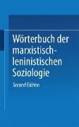 Wörterbuch der Marxistisch-Leninistischen Soziologie
