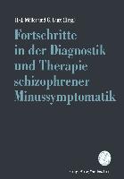 Fortschritte in der Diagnostik und Therapie schizophrener Minussymptomatik