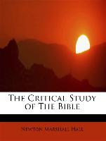 The Critical Study of The Bible