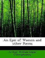 An Epic of Women and other Poems
