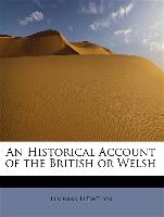 An Historical Account of the British or Welsh