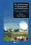 The Anthropology of Development and Globalization