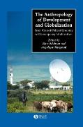 The Anthropology of Development and Globalization