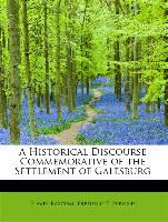 A Historical Discourse Commemorative of the Settlement of Galesburg