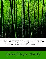 The history of England from the accession of James II