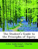 The Student's Guide to the Principles of Equity