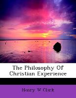 The Philosophy Of Christian Experience