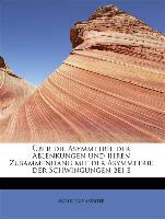 Über die Asymmetrie der Ablenkungen und ihren Zusammenhang mit der Asymmetrie der Schwingungen bei e