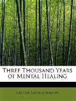 Three Thousand Years of Mental Healing