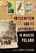 Antisemitism and Its Opponents in Modern Poland