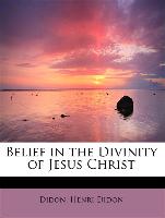 Belief in the Divinity of Jesus Christ