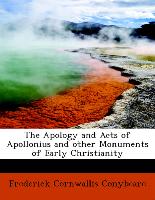 The Apology and Acts of Apollonius and other Monuments of Early Christianity