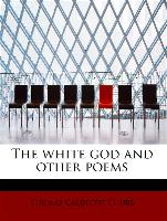 The white god and other poems
