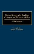 Opera Singers in Recital, Concert, and Feature Film