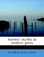 Ancient myths in modern poets