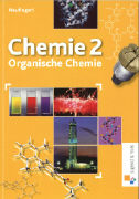 Chemie 2. Organische Chemie. Schülerbuch