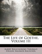 The Life of Goethe, Volume III