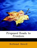 Proposed Roads to Freedom