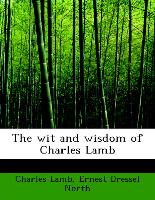 The wit and wisdom of Charles Lamb