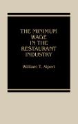 The Minimum Wage in the Restaurant Industry