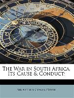 The War in South Africa, Its Cause & Conduct