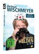 Dietmar Wischmeyer - Deutsche Helden