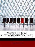 Marse Henry, An Autobiography, Volume II