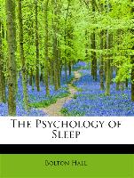 The Psychology of Sleep