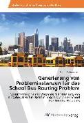 Generierung von Probleminstanzen für das School Bus Routing Problem