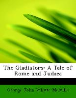 The Gladiators: A Tale of Rome and Judaea