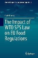 The Impact of WTO SPS Law on EU Food Regulations