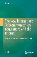 The New International Telecommunication Regulations and the Internet