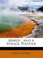 Mardi : and a Voyage Thither