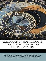 Catalogue of Halticidoe in the collection of the British Museum