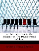 An Introduction to the History of the Development of Law