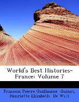 World's Best Histories- France: Volume 7