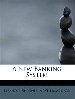 A new Banking System