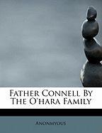 Father Connell By The O'hara Family