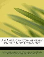 An American Commentary on the New Testament