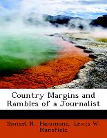 Country Margins and Rambles of a Journalist