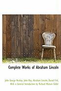 Complete Works of Abraham Lincoln